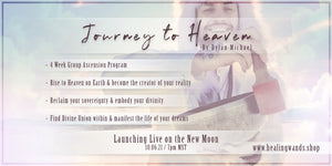 Journey To Heaven - 4 Week Group Ascension Program (Launching 10.06)